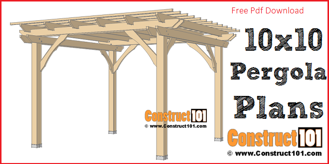 10×10 Pergola Plans | Free PDF Download woodworking plan