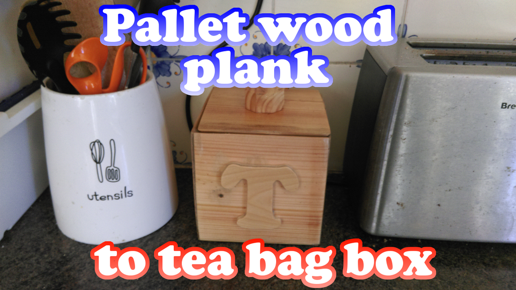 Pallet Plank to Tea-bag Box - Image 1